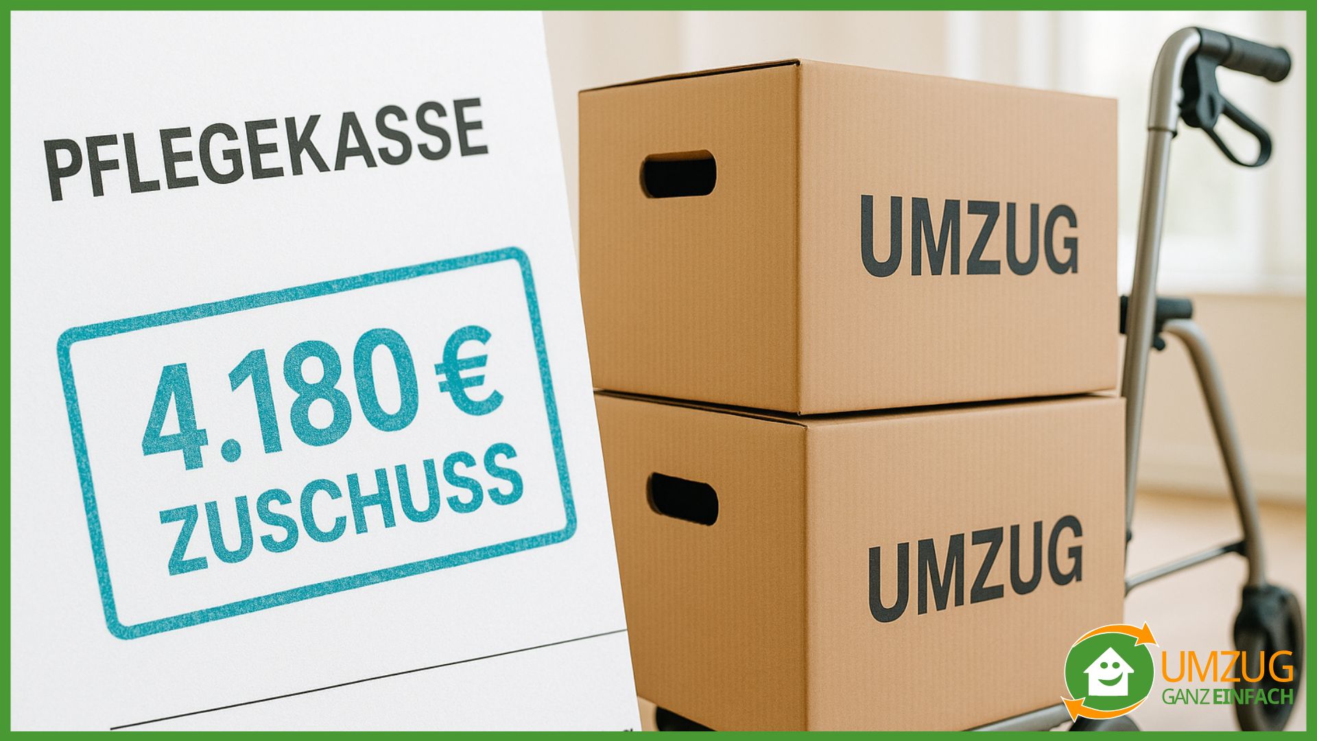 titelbild umzug von der pflegekasse übernehmen lassen Ein Dokument von einer Pflegekasse mit dem Stempelaufdruck 4.180 € Zuschuss vor zwei Umzugskartons.